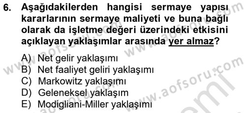Finansal Yönetim 2 Dersi 2013 - 2014 Yılı Tek Ders Sınavı 6. Soru