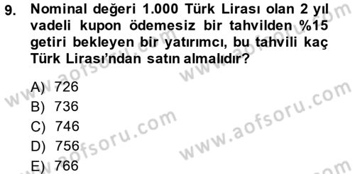 Finansal Yönetim 2 Dersi 2014 - 2015 Yılı (Vize) Ara Sınav Soruları 9. Soru