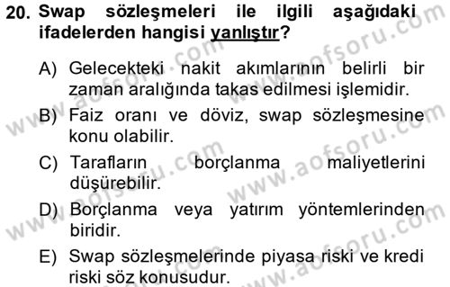 Finansal Yönetim 2 Dersi 2014 - 2015 Yılı (Final) Dönem Sonu Sınavı 20. Soru