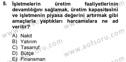 Finansal Yönetim 2 Dersi 2014 - 2015 Yılı (Final) Dönem Sonu Sınavı 5. Soru