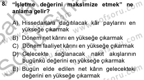 Finansal Yönetim 2 Dersi 2014 - 2015 Yılı (Final) Dönem Sonu Sınavı 8. Soru