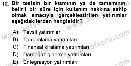 Finansal Yönetim 2 Dersi 2015 - 2016 Yılı (Vize) Ara Sınav Soruları 12. Soru