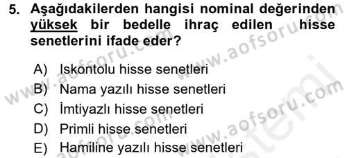 Finansal Yönetim 2 Dersi 2015 - 2016 Yılı (Vize) Ara Sınav Soruları 5. Soru