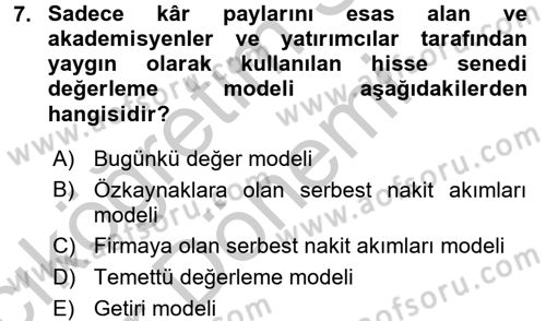 Finansal Yönetim 2 Dersi 2016 - 2017 Yılı (Vize) Ara Sınav Soruları 7. Soru