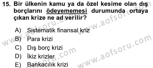 Finansal Yönetim 2 Dersi 2016 - 2017 Yılı (Final) Dönem Sonu Sınav Soruları 15. Soru