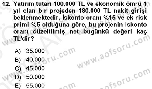 Finansal Yönetim 2 Dersi 2017 - 2018 Yılı (Vize) Ara Sınav Soruları 12. Soru
