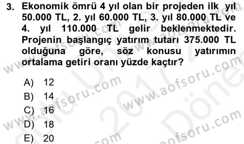 Finansal Yönetim 2 Dersi 2017 - 2018 Yılı (Final) Dönem Sonu Sınav Soruları 3. Soru