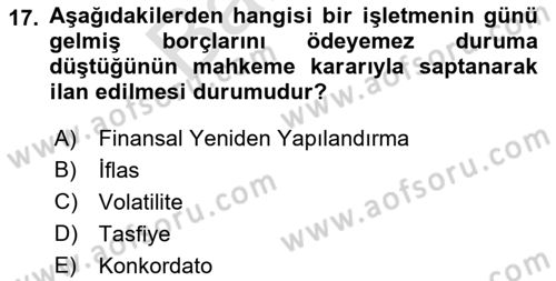 Finansal Yönetim 2 Dersi 2021 - 2022 Yılı (Final) Dönem Sonu Sınav Soruları 17. Soru