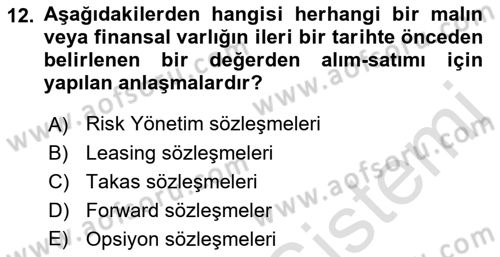 Finansal Yönetim 2 Dersi 2021 - 2022 Yılı Yaz Okulu Sınavı 12. Soru