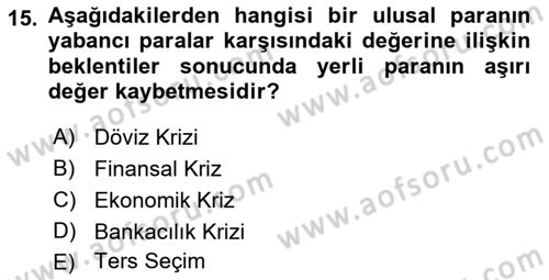 Finansal Yönetim 2 Dersi 2021 - 2022 Yılı Yaz Okulu Sınavı 15. Soru