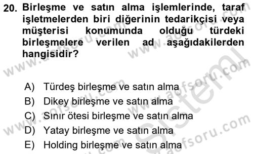 Finansal Yönetim 2 Dersi 2021 - 2022 Yılı Yaz Okulu Sınavı 20. Soru