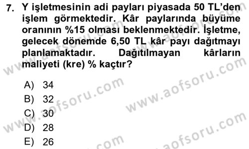 Finansal Yönetim 2 Dersi 2021 - 2022 Yılı Yaz Okulu Sınavı 7. Soru