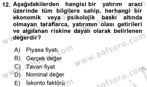 Finansal Yönetim 2 Dersi 2024 - 2025 Yılı (Vize) Ara Sınav Soruları 12. Soru