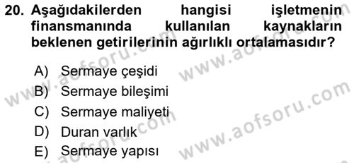 Finansal Yönetim 2 Dersi 2024 - 2025 Yılı (Vize) Ara Sınav Soruları 20. Soru
