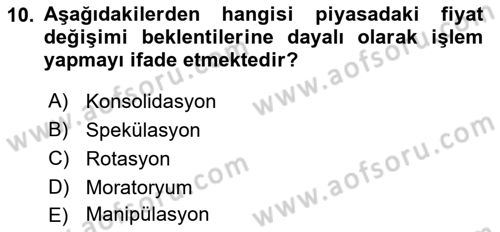Finansal Yönetim 2 Dersi 2024 - 2025 Yılı (Final) Dönem Sonu Sınav Soruları 10. Soru