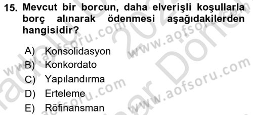 Finansal Yönetim 2 Dersi 2024 - 2025 Yılı (Final) Dönem Sonu Sınav Soruları 15. Soru