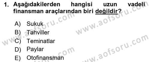 Finansal Yönetim 2 Dersi 2025 - 2026 Yılı (Vize) Ara Sınav Soruları 1. Soru