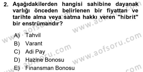 Finansal Yönetim 2 Dersi 2025 - 2026 Yılı (Vize) Ara Sınav Soruları 2. Soru