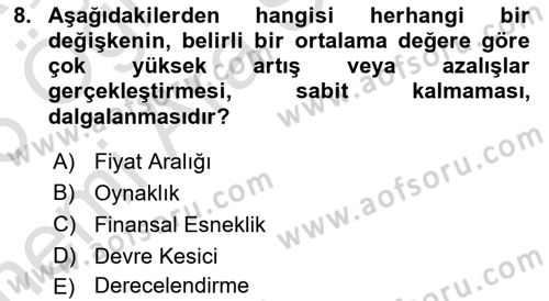 Finansal Yönetim 2 Dersi 2025 - 2026 Yılı (Vize) Ara Sınav Soruları 8. Soru
