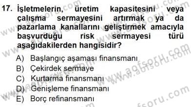 Girişim Finansmanı Dersi 2012 - 2013 Yılı (Final) Dönem Sonu Sınavı 17. Soru