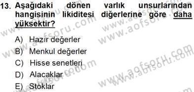 Girişim Finansmanı Dersi 2013 - 2014 Yılı (Vize) Ara Sınav Soruları 13. Soru