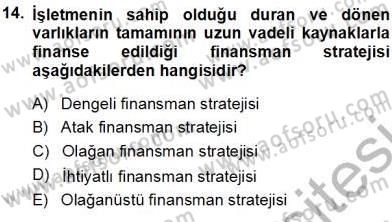 Girişim Finansmanı Dersi 2013 - 2014 Yılı (Vize) Ara Sınav Soruları 14. Soru
