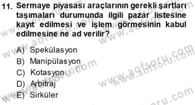Girişim Finansmanı Dersi 2013 - 2014 Yılı (Final) Dönem Sonu Sınav Soruları 11. Soru