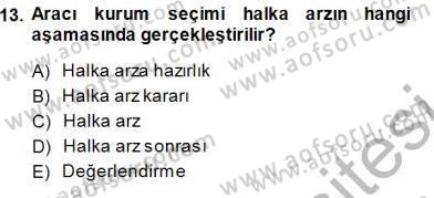 Girişim Finansmanı Dersi 2013 - 2014 Yılı (Final) Dönem Sonu Sınav Soruları 13. Soru