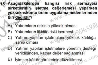 Girişim Finansmanı Dersi 2013 - 2014 Yılı (Final) Dönem Sonu Sınav Soruları 15. Soru