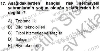 Girişim Finansmanı Dersi 2013 - 2014 Yılı (Final) Dönem Sonu Sınav Soruları 17. Soru