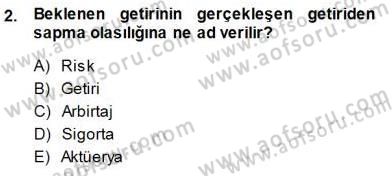 Girişim Finansmanı Dersi 2013 - 2014 Yılı (Final) Dönem Sonu Sınav Soruları 2. Soru