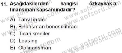 Girişim Finansmanı Dersi 2013 - 2014 Yılı Tek Ders Sınav Soruları 11. Soru