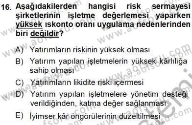 Girişim Finansmanı Dersi 2013 - 2014 Yılı Tek Ders Sınav Soruları 16. Soru