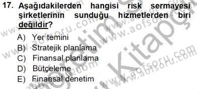 Girişim Finansmanı Dersi 2013 - 2014 Yılı Tek Ders Sınav Soruları 17. Soru