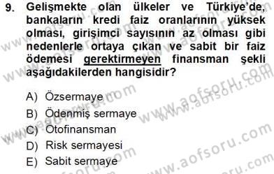 Girişim Finansmanı Dersi 2013 - 2014 Yılı Tek Ders Sınav Soruları 9. Soru