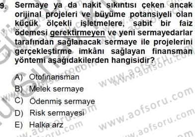 Girişim Finansmanı Dersi 2014 - 2015 Yılı (Final) Dönem Sonu Sınav Soruları 9. Soru