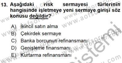 Girişim Finansmanı Dersi 2015 - 2016 Yılı (Final) Dönem Sonu Sınav Soruları 13. Soru