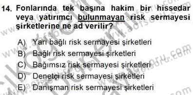 Girişim Finansmanı Dersi 2015 - 2016 Yılı (Final) Dönem Sonu Sınav Soruları 14. Soru