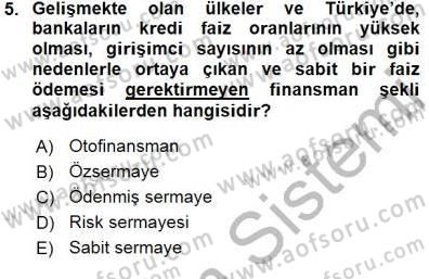 Girişim Finansmanı Dersi 2015 - 2016 Yılı (Final) Dönem Sonu Sınav Soruları 5. Soru