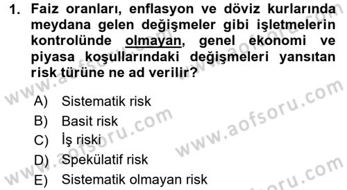 Girişim Finansmanı Dersi 2016 - 2017 Yılı 3 Ders Sınav Soruları 1. Soru