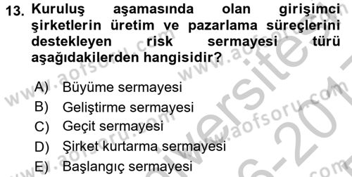 Girişim Finansmanı Dersi 2016 - 2017 Yılı 3 Ders Sınav Soruları 13. Soru