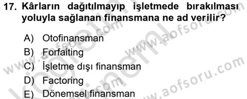 Girişim Finansmanı Dersi 2016 - 2017 Yılı (Vize) Ara Sınav Soruları 17. Soru