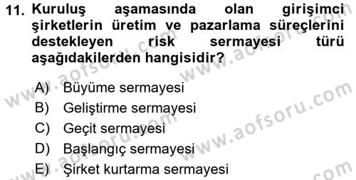 Girişim Finansmanı Dersi 2016 - 2017 Yılı (Final) Dönem Sonu Sınavı 11. Soru