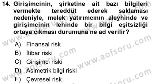 Girişim Finansmanı Dersi 2016 - 2017 Yılı (Final) Dönem Sonu Sınav Soruları 14. Soru