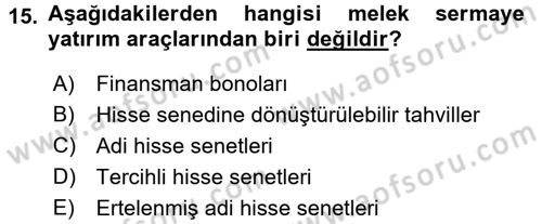 Girişim Finansmanı Dersi 2017 - 2018 Yılı 3 Ders Sınav Soruları 15. Soru