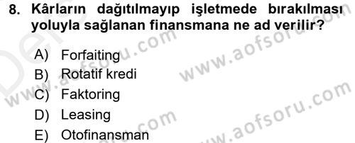 Girişim Finansmanı Dersi 2017 - 2018 Yılı 3 Ders Sınav Soruları 8. Soru