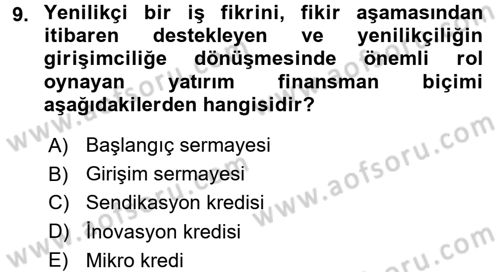 Girişim Finansmanı Dersi 2017 - 2018 Yılı 3 Ders Sınav Soruları 9. Soru