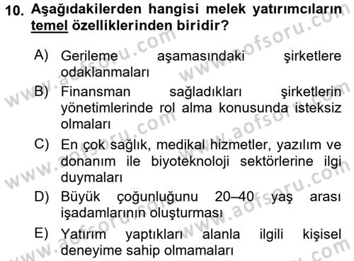 Girişim Finansmanı Dersi 2017 - 2018 Yılı (Final) Dönem Sonu Sınavı 10. Soru