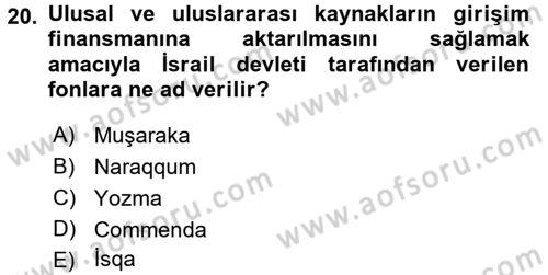 Girişim Finansmanı Dersi 2017 - 2018 Yılı (Final) Dönem Sonu Sınav Soruları 20. Soru