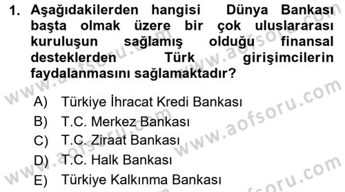 Girişim Finansmanı Dersi 2019 - 2020 Yılı (Vize) Ara Sınav Soruları 1. Soru